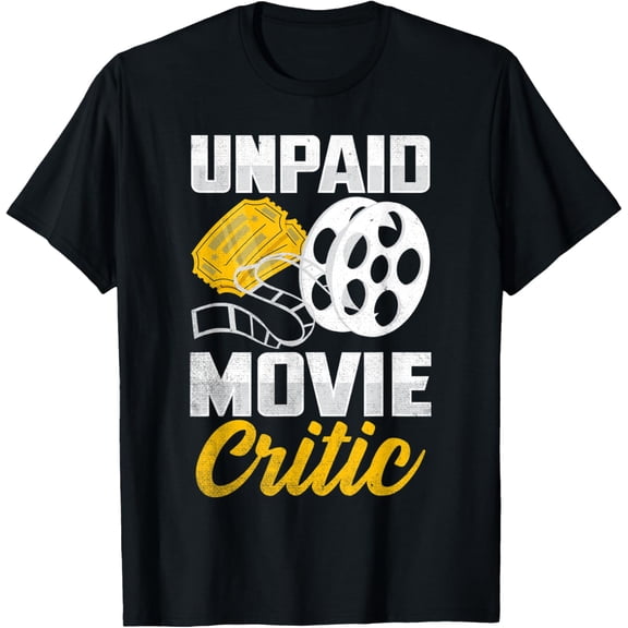 Unpaid Movie Critic Cinema Fan T-Shirt
