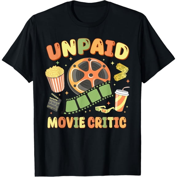 Unpaid Movie Critic Film Cinema T-Shirt
