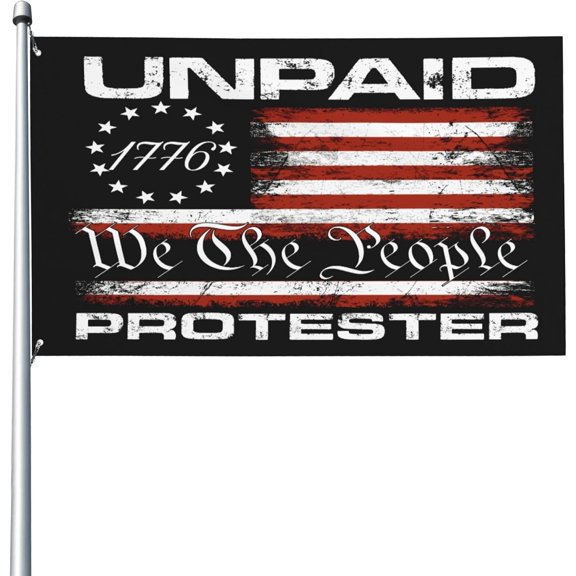 Unpaid Peaceful Protester flag Men Women Yard Flags 3x5 Garden Banner Single Side