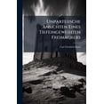 thumbnail image 1 of Unparteiische Ansichten Eines Tiefeingeweihten Freimaurers (Paperback), 1 of 1