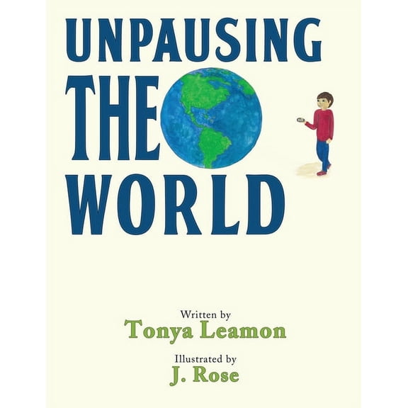 Unpausing the World (Paperback)