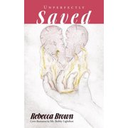 Unperfectly Saved, Paperback