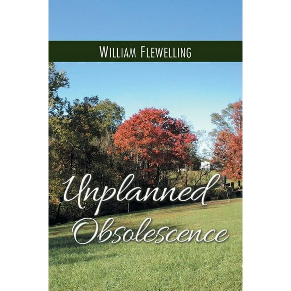 Unplanned Obsolescence (Paperback)