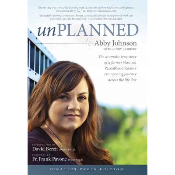 Pre-Owned Unplanned: The Dramatic True Story of a Former Planned Parenthood Leader's Eye-Opening Journey (Hardcover) by Abby Johnson, Cindy Lambert