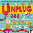 thumbnail image 1 of Pre-Owned Unplug: 365 Fun, Family-Friendly Activities for Kids (Paperback) 1681883899 9781681883892, 1 of 1