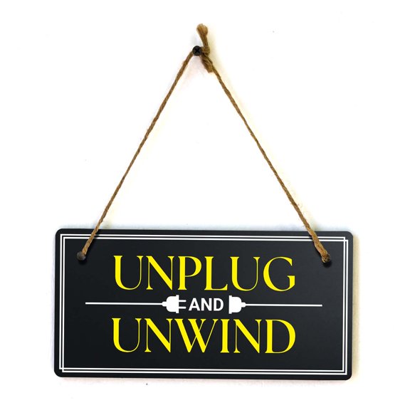 Unplug and Unwind 5x10 Hanging Plus Wall or Door Sign | Funny Home Decor