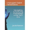 thumbnail image 1 of Unplugged: Digital Handshakes: Navigating & Nurturing Friendships in the Tech Era (Paperback), 1 of 1
