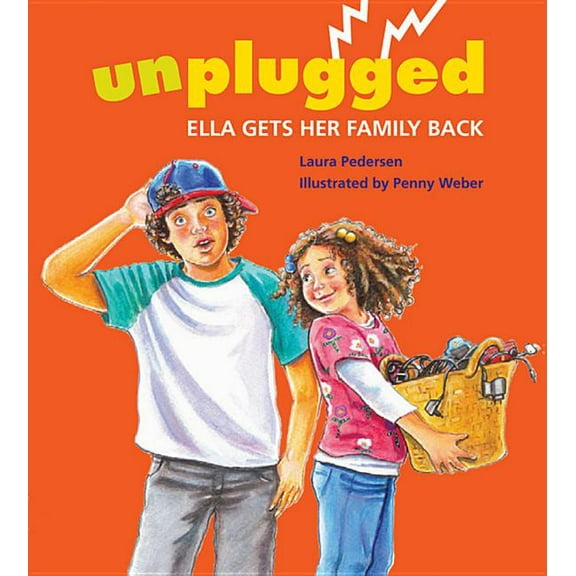 Unplugged: Ella Gets Her Family Back (Hardcover)