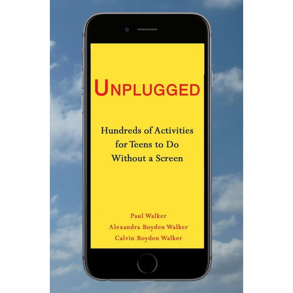 Unplugged : Hundreds of Activities for Teens to Do Without a Screen (Paperback)