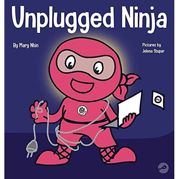 Pre-Owned Unplugged Ninja: A Children's Book About Technology, Screen Time, and Finding Balance (15) (Ninja Life Hacks) Hardcover