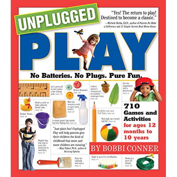 Pre-Owned Unplugged Play: No Batteries. No Plugs. Pure Fun. (Paperback) 0761143904 9780761143901