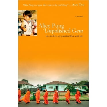Unpolished Gem: My Mother, My Grandmother, and Me, (Paperback)