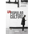 thumbnail image 1 of Pre-Owned Unpopular Culture (Paperback) 0281076316 9780281076314, 1 of 1