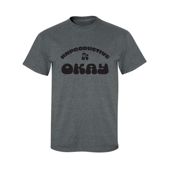 Unproductive & Okay Adult Short Sleeve T-shirt