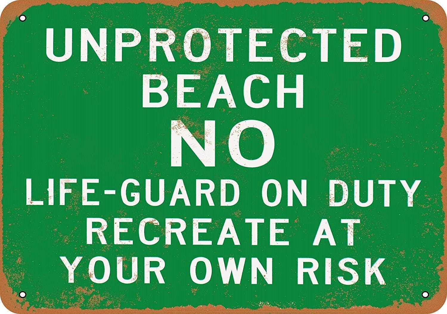 Unprotected Beach No Lifeguard On Duty Metal Sign Great Aluminum Tin ...
