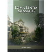 Unpublished Materials of Ellen G. White Loma Linda Messages Large Print Unpublished Testimonies Edition, Country living Counsels, 1844 made simple, counsels to, Book 2, Paperback