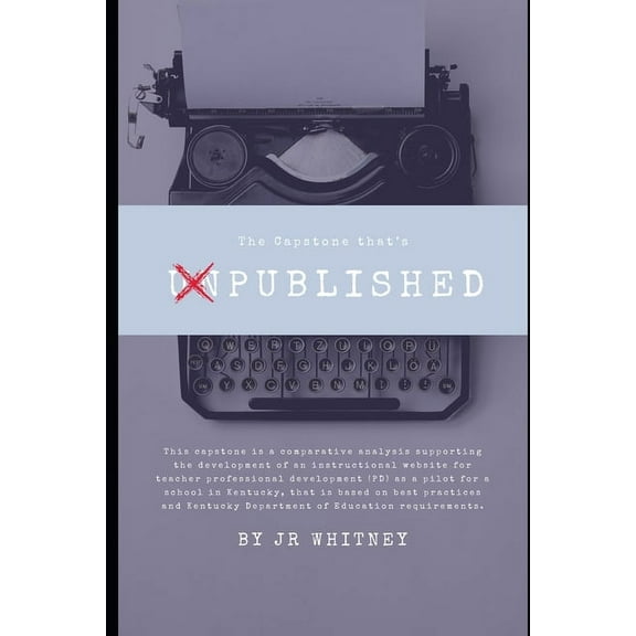Unpublished: The Capstone that's, (Paperback)