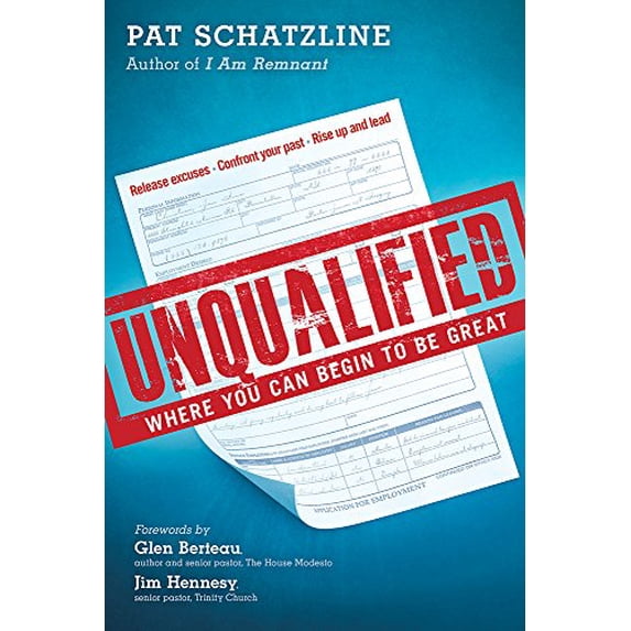 Pre-Owned Unqualified: Where You Can Begin to Be Great (Paperback) 1629986127 9781629986128