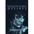 thumbnail image 1 of Unquenchable Desires, (Paperback), 1 of 1
