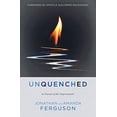 thumbnail image 1 of Pre-Owned Unquenched: In Pursuit of the Supernatural (Paperback) 1546035842 9781546035848, 1 of 1