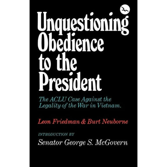 Unquestioning Obedience to the President, (Paperback)