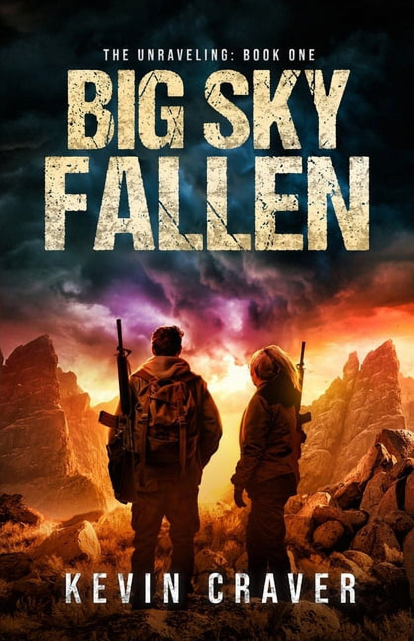 Unraveling Big Sky Fallen The Unraveling Book One (Paperback