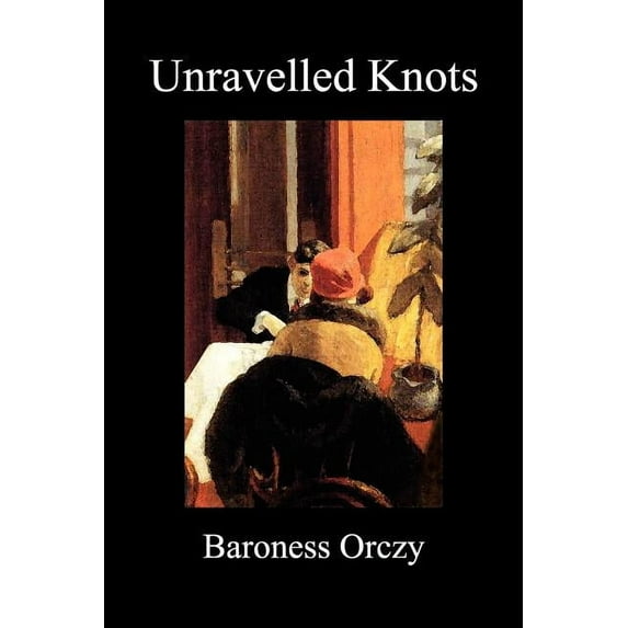 Unravelled Knots (Paperback), (Paperback)