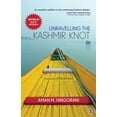 thumbnail image 1 of Unravelling the Kashmir Knot (Paperback), 1 of 1