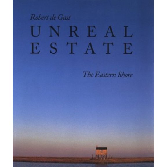 Pre-Owned Unreal Estate: The Eastern Shore Hardcover