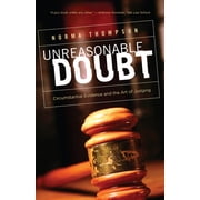 Unreasonable Doubt Circumstantial Evidence and the Art of Judgment Paperback
