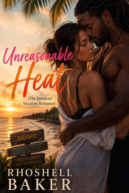 Unreasonable Heat (The Jamaican Vacation Romance), (Paperback)