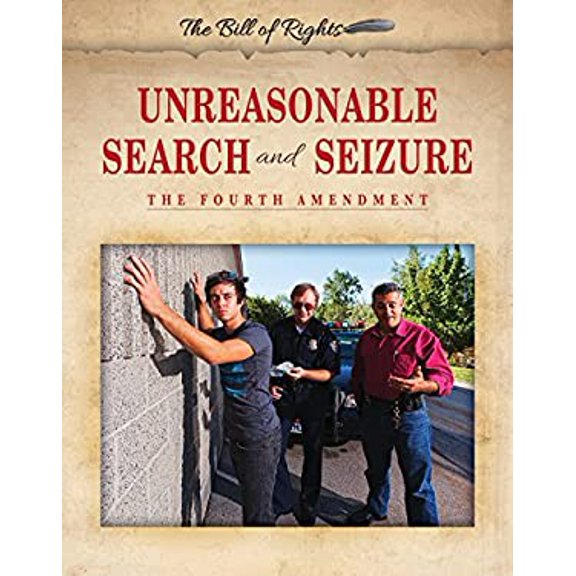 Pre-Owned Unreasonable Search and Seizure : The Fourth Amendment 9780766085558 /