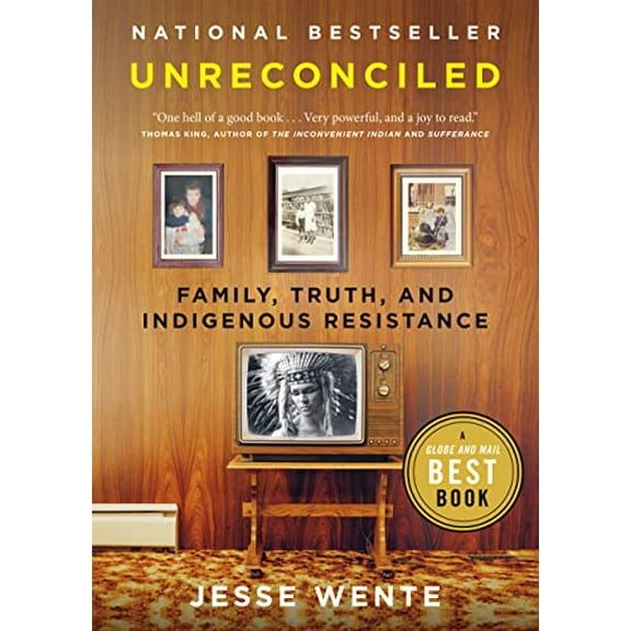 Pre-Owned Unreconciled: Family, Truth, and Indigenous Resistance (Paperback) 0735235759 9780735235755