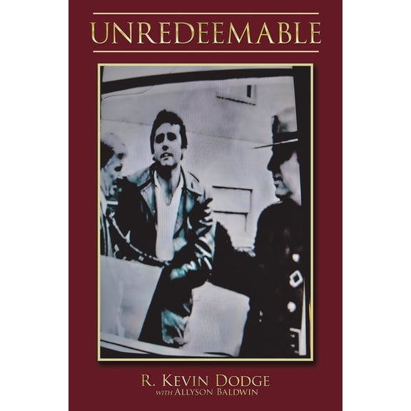 Unredeemable, (Paperback)