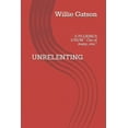 thumbnail image 1 of Unrelenting: E PLURIBUS UNUM " Out of many, one.", (Paperback), 1 of 1