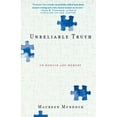 thumbnail image 1 of Pre-Owned Unreliable Truth: On Memoir and Memory (Paperback) 1580050832 9781580050838, 1 of 1