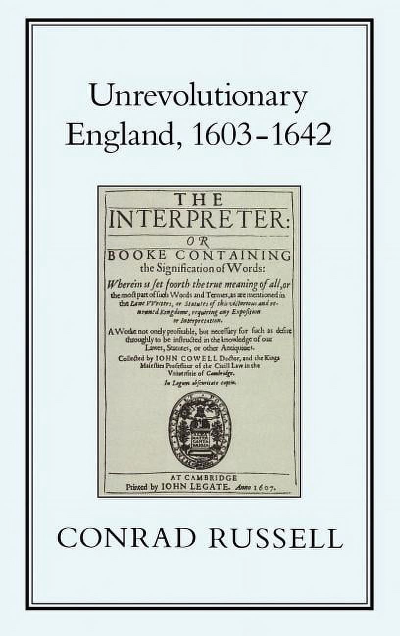 Unrevolutionary England, 1603-1642, (Hardcover)