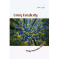 thumbnail image 1 of Unruly Complexity: Ecology, Interpretation, Engagement, (Hardcover), 1 of 1