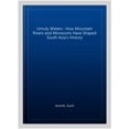 thumbnail image 1 of Pre-Owned Unruly Waters: How Mountain Rivers and Monsoons Have Shaped South Asia's History (Paperback), 1 of 1