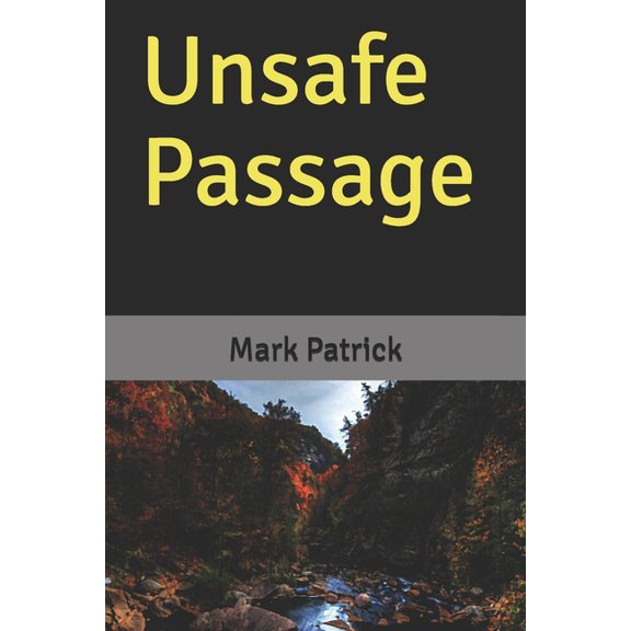 Unsafe Passage (Paperback)