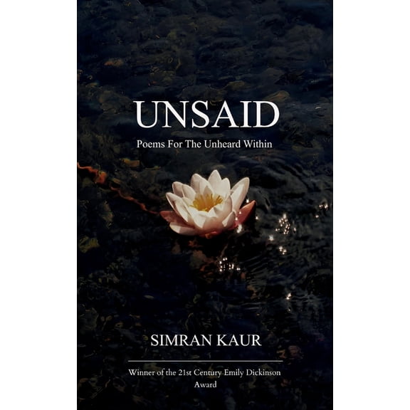 Unsaid Poems For The Unheard Within, (Paperback)
