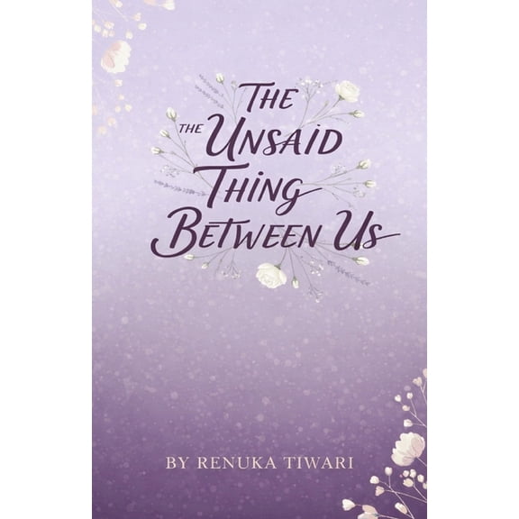 Unsaid Thing Between Us, (Paperback)