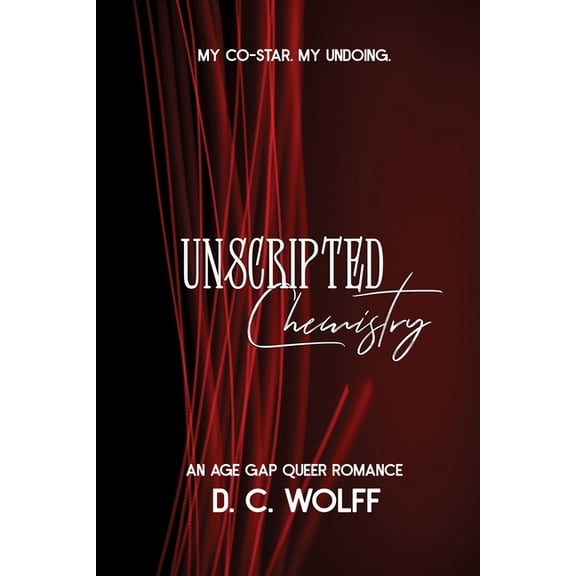 Unscripted Chemistry: An Age Gap Queer Romance, (Paperback)