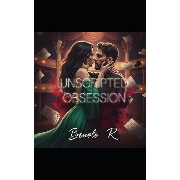 Unscripted Obsession, (Paperback)