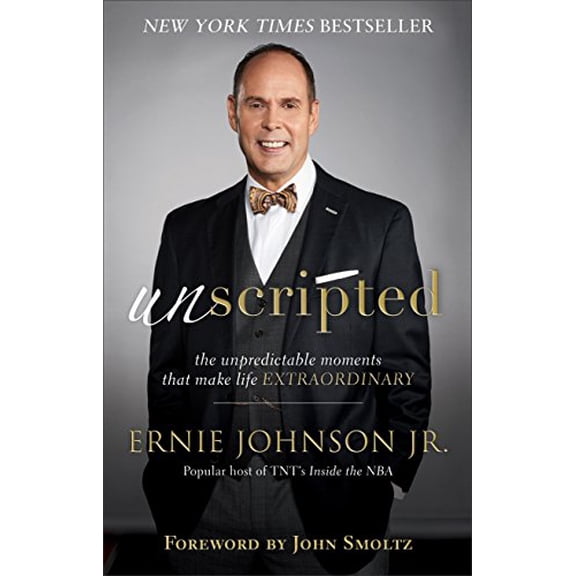 Pre-Owned Unscripted: The Unpredictable Moments That Make Life Extraordinary (Paperback) 080107410X 9780801074103