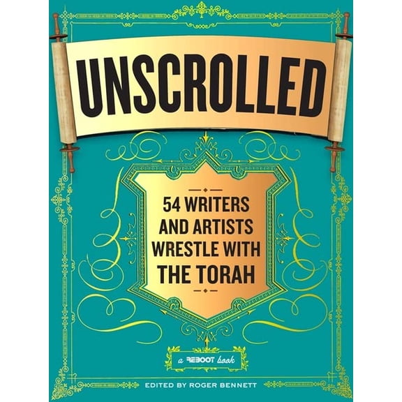 Pre-Owned Unscrolled: 54 Writers and Artists Wrestle with the Torah Paperback