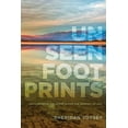 thumbnail image 1 of Pre-Owned Unseen Footprints: Encountering the Divine Along the Journey of Life (Paperback) 162707497X 9781627074971, 1 of 1