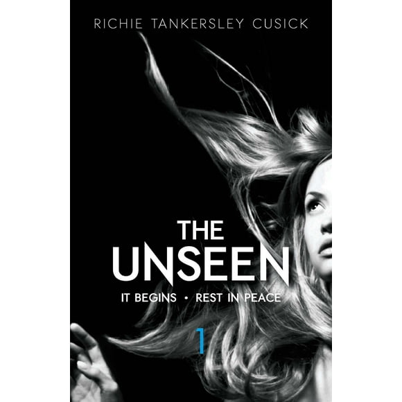 Unseen (Paperback): The Unseen: It Begins/Rest in Peace : Parts 1 and 2 (Series #01) (Paperback)