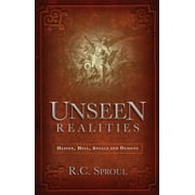 Unseen Realities: Heaven, Hell, Angels and Demons (Paperback)