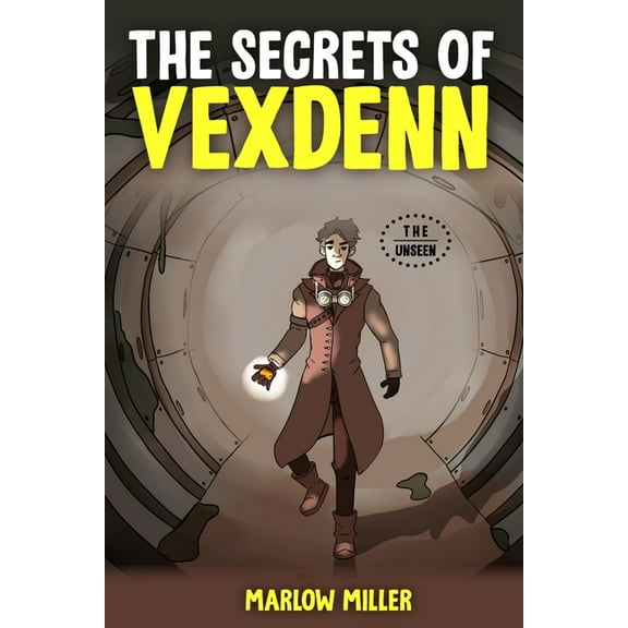 Unseen The Secrets of Vexdenn (color version), Book 1, (Paperback)